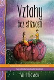 Vztahy bez stížností - Will Bowen - Kliknutím na obrázek zavřete